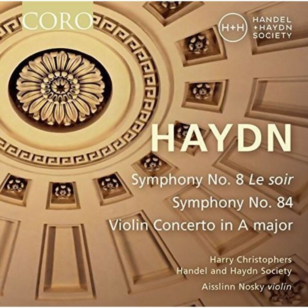 Haydn / Handel & Haydn Society / Nosky - Joseph Haydn: Symphonies Nos. 8 & 84